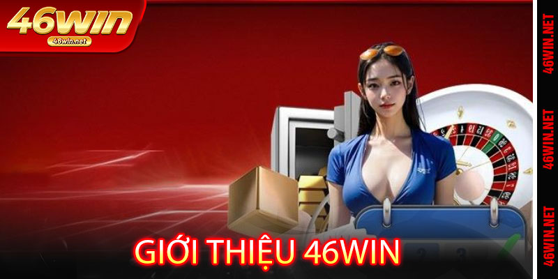 Giới Thiệu 46win