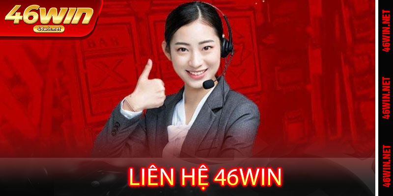Liên Hệ 46win