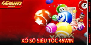 Xổ Số Siêu Tốc 46win